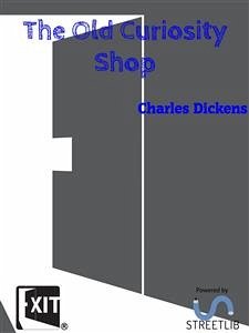 The Old Curiosity Shop (eBook, ePUB) - Dickens, Charles