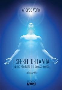 I segreti della vita (eBook, ePUB) - Vanoli, Andrea