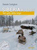 Siberia al 120%. Nel gelo della taigà (eBook, ePUB)