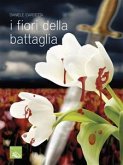 I fiori della battaglia (eBook, ePUB)