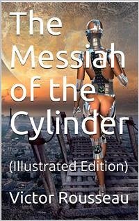 The Messiah of the Cylinder (eBook, PDF) - Rousseau, Victor