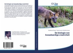 De biologie van kwaadaardige creativiteit - Kurup, Ravikumar;Achutha Kurup, Parameswara