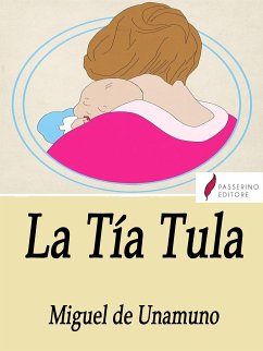 La tía Tula (eBook, ePUB) - de Unamuno, Miguel