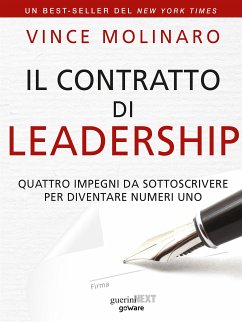 Il contratto di leadership. Quattro impegni da sottoscrivere per diventare numeri uno (eBook, ePUB) - Molinaro, Vince