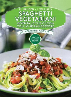 Spaghetti vegetariani (eBook, ePUB) - Haugen, Marilyn; Williams, Jennifer