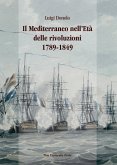 Il Mediterraneo nell'età delle rivoluzioni 1789-1849 (eBook, PDF)