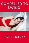 Compelled To Swing: Taboo Erotica (eBook, ePUB)