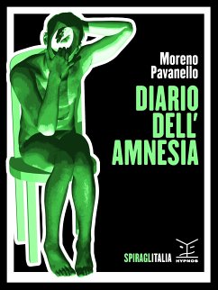 Diario dell'amnesia (eBook, ePUB) - Pavanello, Moreno