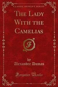 The Lady With the Camelias (eBook, PDF)