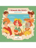 I Romani per Gioco (fixed-layout eBook, ePUB)