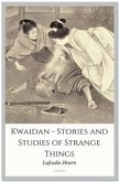 Kwaidan - Stories and Studies of Strange Things (eBook, ePUB)