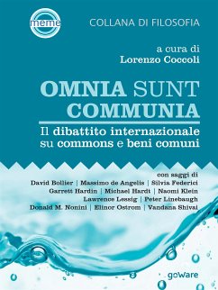 Omnia sunt communia. Il dibattito internazionale su commons e beni comuni (eBook, ePUB) - Coccoli, Lorenzo