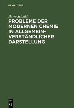 Cover Probleme der modernen Chemie in allgemeinverständlicher Darstellung (eBook, PDF)
