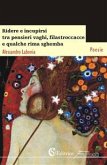 Ridere e incupirsi tra pensieri vaghi, filastroccacce e qualche rima sghemba (eBook, ePUB)