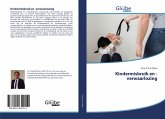 Kindermisbruik en -verwaarlozing Kindermisbruik en -verwaarlozing