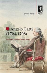Angelo Gatti (1724-1798) (eBook, PDF) - Veronica, Massai,