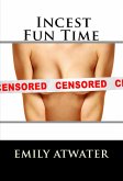 Incest Fun Time: Taboo Erotica (eBook, ePUB)