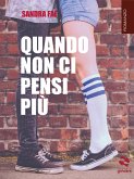 Quando non ci pensi più (eBook, ePUB)