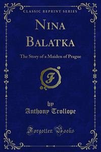 Nina Balatka (eBook, PDF) - Trollope, Anthony