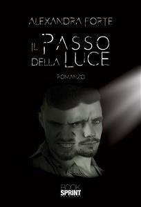 Il passo della luce (eBook, ePUB) - Forte, Alexandra