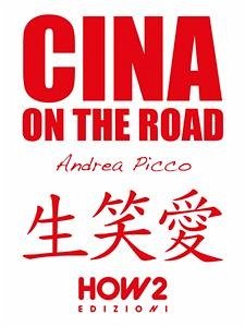 Cina on the road (eBook, ePUB) - Picco, Andrea