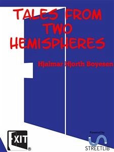 Tales from Two Hemispheres (eBook, ePUB) - Hjorth Boyesen, Hjalmar
