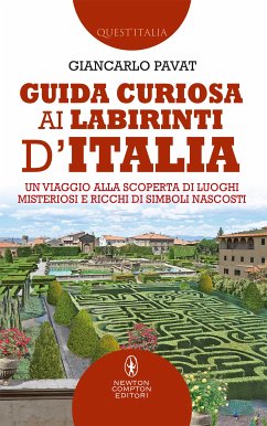 Guida curiosa ai labirinti d'Italia (eBook, ePUB) - Pavat, Giancarlo