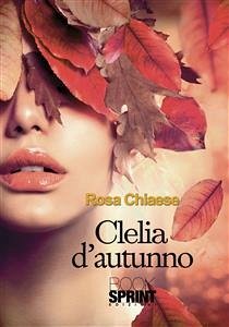 Clelia d'autunno (eBook, ePUB) - Chiaese, Rosa