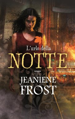 L'urlo della notte (eBook, ePUB) - Frost, Jeaniene