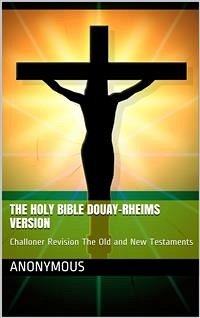 The Bible, Douay-Rheims, Complete (eBook, ePUB) - Anonymous