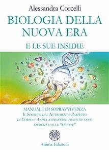 Biologia della Nuova Era e le sue insidie (eBook, ePUB) - Corcelli, Alessandra