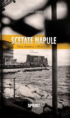 Scetate Napule (eBook, ePUB) - Rinaldi, Gustavo