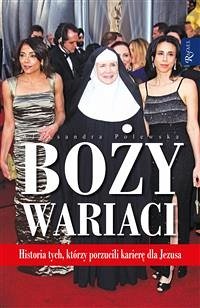 Boży wariaci (eBook, ePUB) - Polewska, Aleksandra