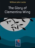 The Glory of Clementina Wing (eBook, ePUB)