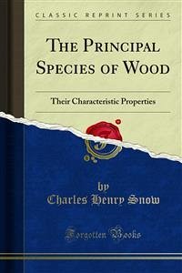 The Principal Species of Wood (eBook, PDF)