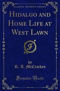 Hidalgo and Home Life at West Lawn (eBook, PDF)