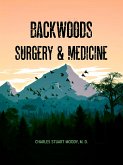 Backwoods Surgery & Medicine (eBook, ePUB)