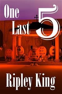 One Last 5 (eBook, ePUB) - King, Ripley