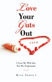 Love Your Guts Out (eBook, ePUB)