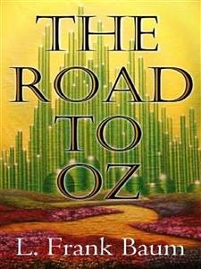 The Road to Oz (eBook, ePUB) - Frank Baum, L