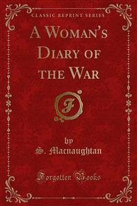 A Woman's Diary of the War (eBook, PDF) - Macnaughtan, S.