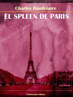 El Spleen de París (eBook, ePUB) - Baudelaire, Charles