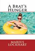 A Brat's Hunger: Taboo Erotica (eBook, ePUB)