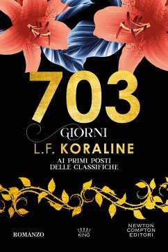 703 giorni (eBook, ePUB) - Koraline, L.F.