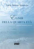 Elisir della quarta età (eBook, ePUB)