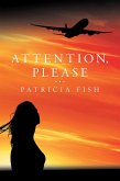 Attention, Please (eBook, ePUB)