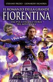Il romanzo della grande Fiorentina (eBook, ePUB)