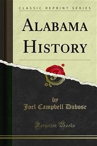 Alabama History (eBook, PDF) - Campbell Dubose, Joel