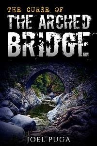 The Curse of the Arched Bridge (eBook, ePUB) - Puga, Joel