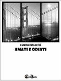 Amati e odiati (eBook, ePUB)